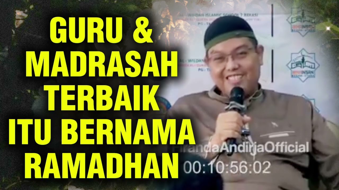 GURU DAN MADRASAH TERBAIK ITU BERNAMA RAMADHAN || Ustadz Firanda Andirja