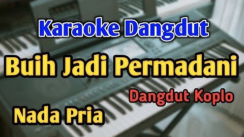 Buih Jadi Permadani - Karaoke || Nada Cowok || Versi Koplo || Audio HQ || Live Keyboard