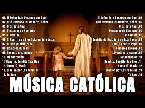 Musica Catolica De Alabanza Y Adoracion 2025 🙏 Canciones Catolicas de Alabanzas Y Adoracion