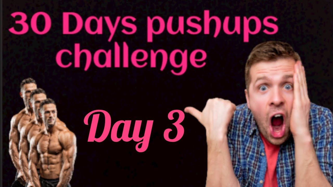 100 pushups a day for 30 Days challenge : Day 3 - YouTube