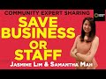 Community Expert Sharing | To Save Your Business or Your Staff? | Jasmine Lim & Samantha Mah