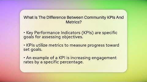 What Is The Difference Between Community KPIs And Metrics? - Everyday-Networking