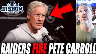 Coach JB RESPONDS To Raiders FIRING Pete Carroll After 1 Season!