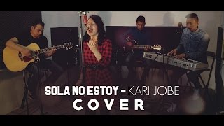 Video thumbnail of "Sola No Estoy - Kari Jobe (Cover) Ministerio ESH"