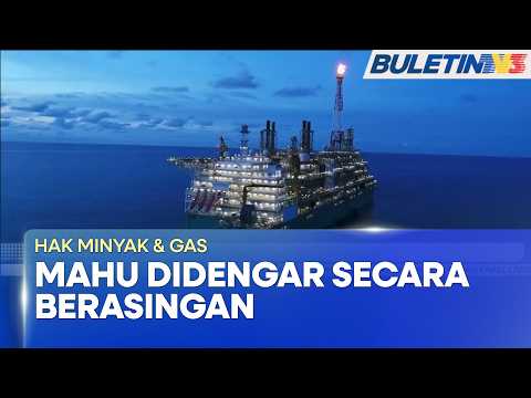MAHKAMAH | PETRONAS, Kerajaan Sarawak Mahu Petisyen O&G Didengar Berasingan