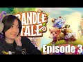 Bandle Tale Playthrough | Episode 3
