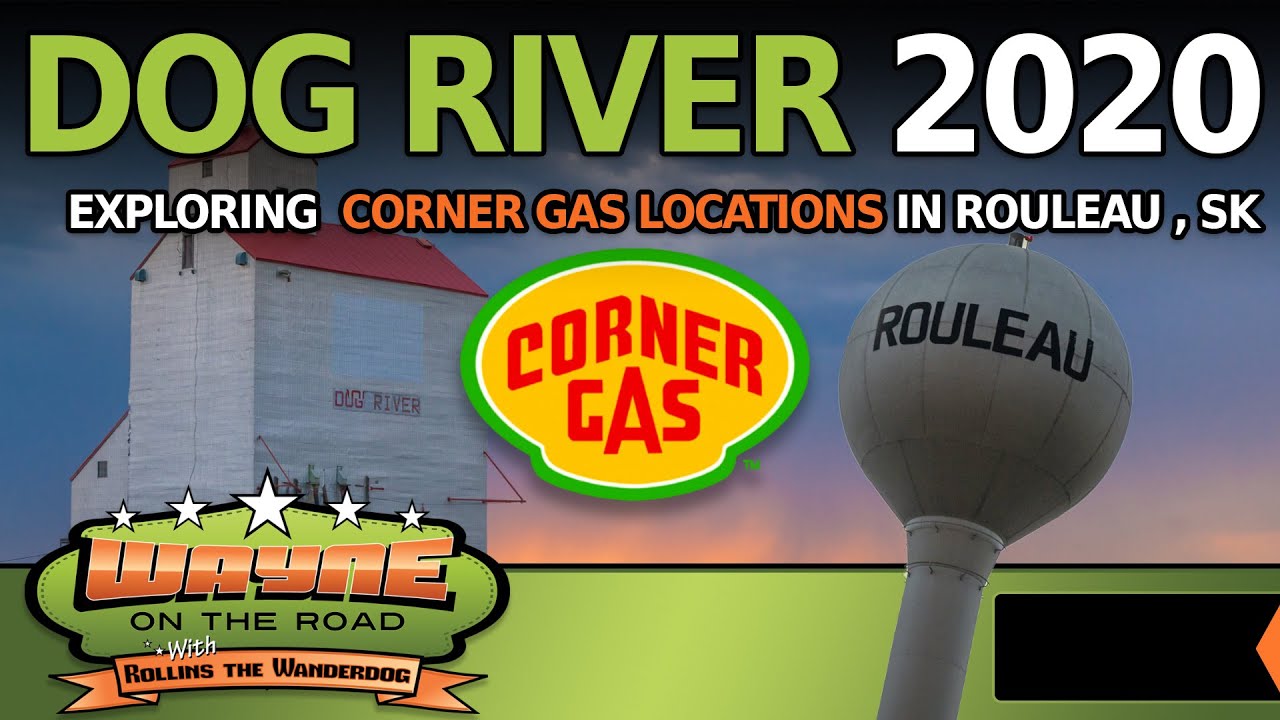 Rouleau Saskatchewan The “Dog River” Location of Corner Gas