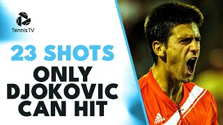 23 Shots ONLY Novak Djokovic Can Hit 🤯