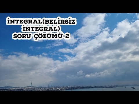 İntegral Soru Çözümü-2