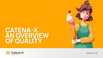 Catena-X – An Overview of Quality