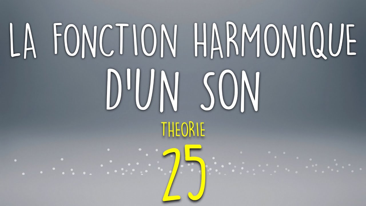 La fonction harmonique d'un son - Meludia #25