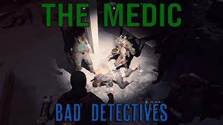 ARC Raiders - The Medic - Bad Detectives