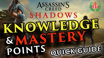 Knowledge and Mastery Points Assassins Creed Shadows