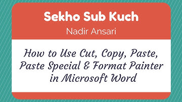 How to Use Cut, Copy, Paste, Paste Special & Format Painter in Word [Urdu / Hindi]