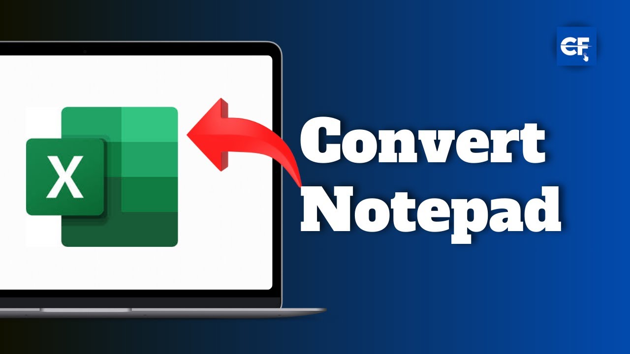 How to Convert Notepad to Excel