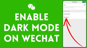 How to Enable Dark Mode on WeChat 2024?