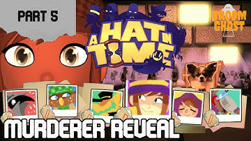 A Hat In Time- Murderer Reveal (Part 5)