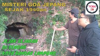 Goa Jepang Di Bandar Lampung #MisteriSejarah