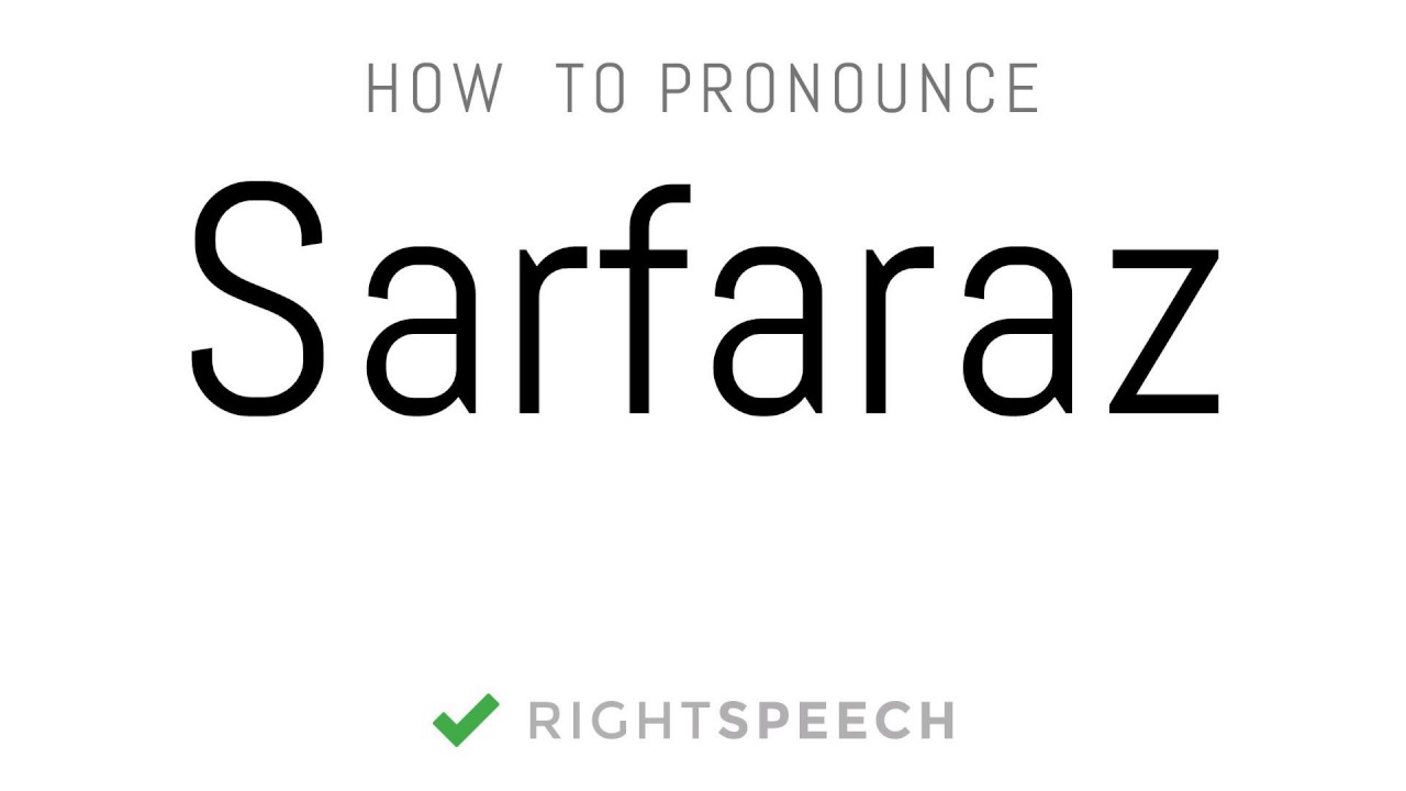 Sarfaraz How to pronounce Sarfaraz Indian Boy Name YouTube