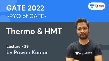 Thermo & HMT | PYQ of GATE | Lec.- 29 | GATE/ESE 2022 | Pawan Kumar