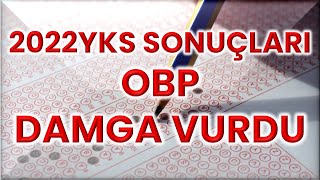 2022 YKS SONUÇLARINDA OBP ETKİSİ