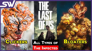 All 6 Types of Infected Zombies in The Last of Us