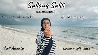 SERLI ANANTA SALLANG SALILI COVER (CIPT. M.FIRDAUS K) MUSIK DEAVILA KARAOKE