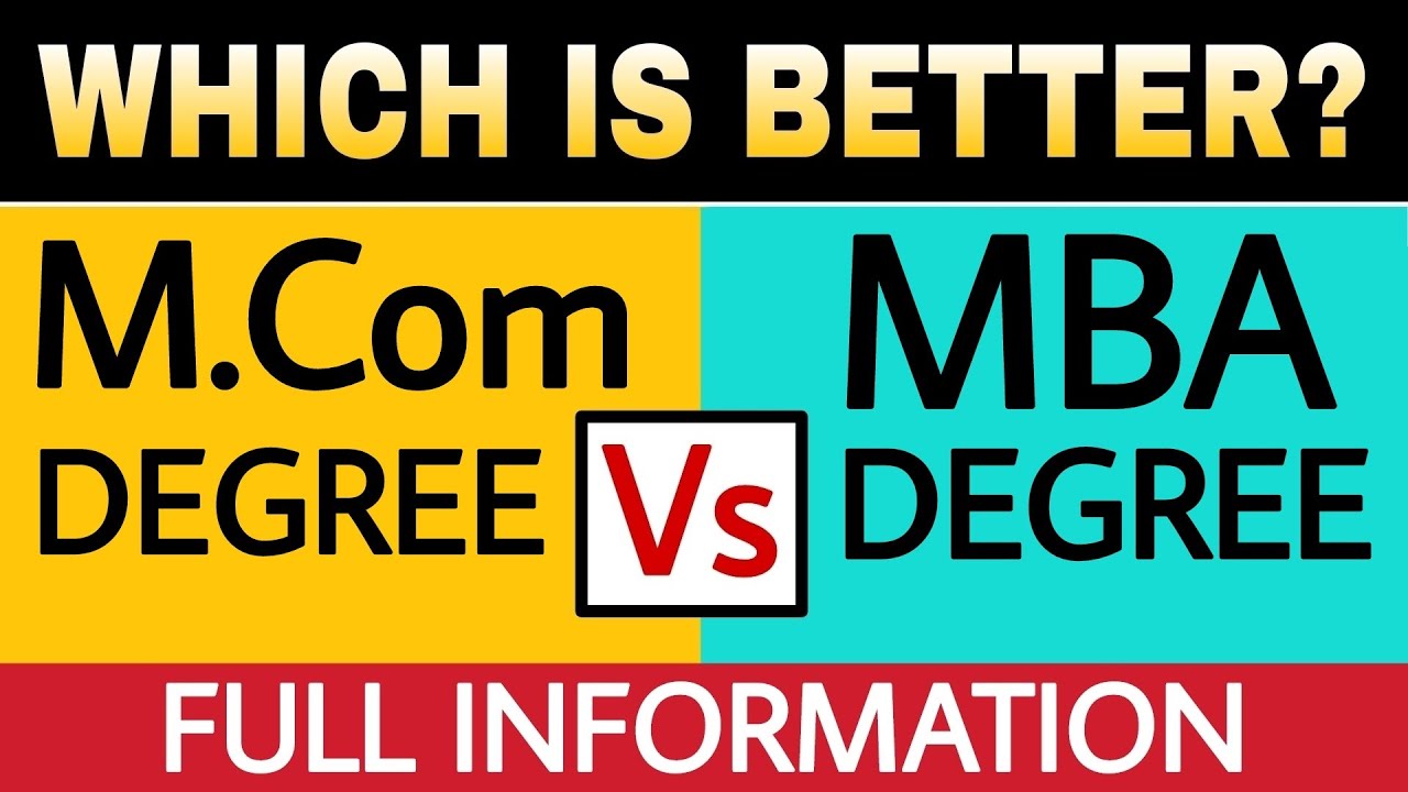 MCom Vs MBA Full Comparison In Hindi B Com Career Option What To Do 
