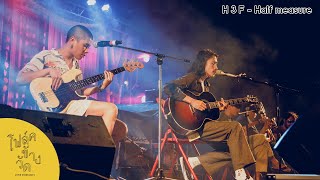 H 3 F - Half measure (LIVE 360° Video) 'โฟล์คข้างวัด' ครั้งที่ 2
