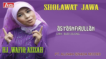 WAFIQ AZIZAH - SHOLAWAT JAWA - ASTAGHFIRULLAH ( Official Video Musik )HD