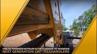 Using Transmission Neutralizer Button to Disengage Transmission on Next Generation Cat® Telehandlers