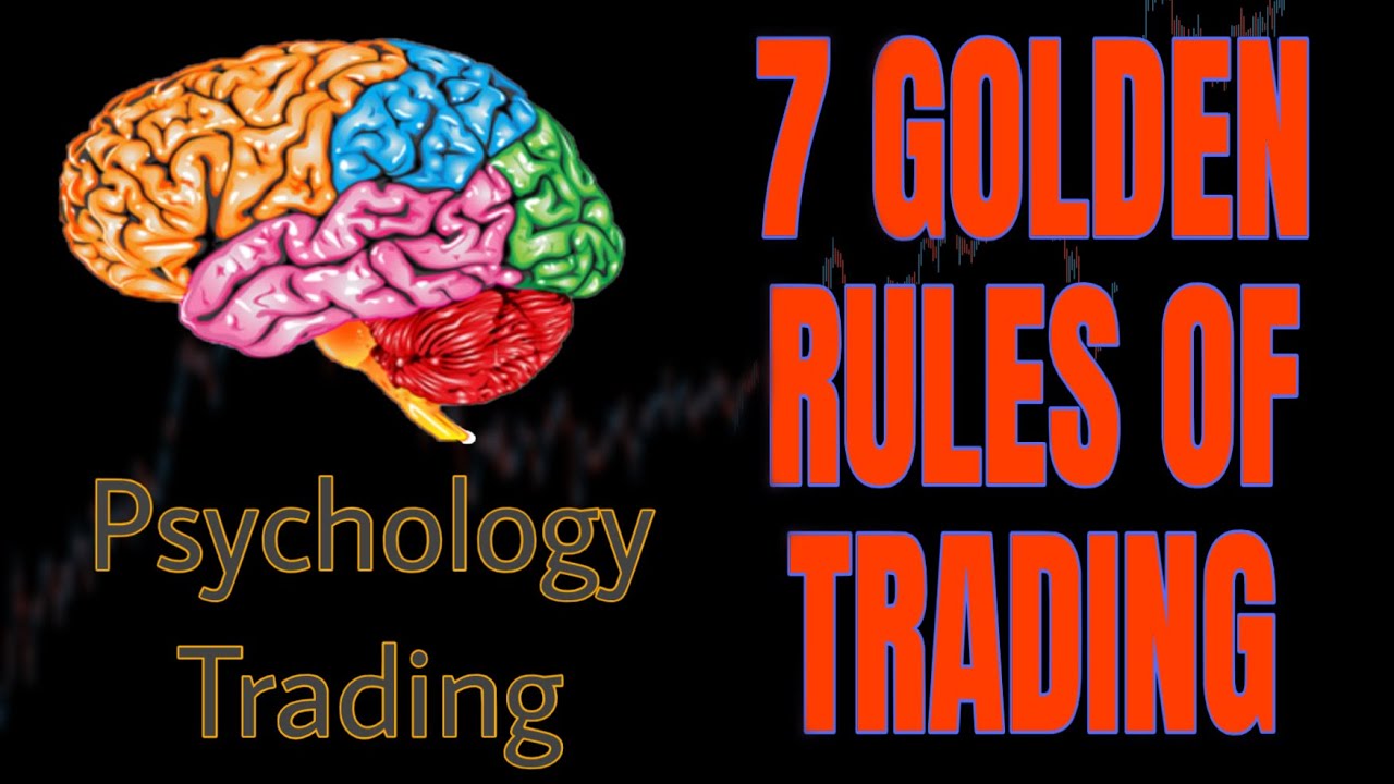 7 Golden Rules Every Trader Should Know - YouTube