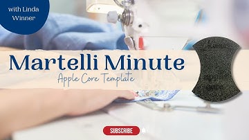 Martelli Minute: Small Apple Core Template