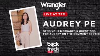 #BackOnTrack Live Series with Audrey Pe