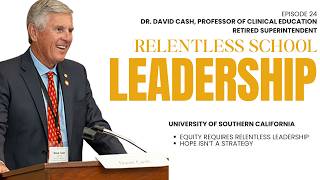 Creating Equitable Systems Requires Relentless School Leadership