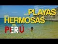 LA MEJOR PLAYA DEL PERÚ 2020 -  [ Playas Hermosas del Perú ]