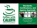 Standards, Certifications, and Agency Approvals
