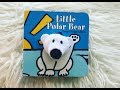 Little Polar Bear: Finger Puppet Book - Read by Sam from Valley of the Moon Learning