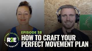 How To Craft Your Perfect Movement Plan With Katy Bowman