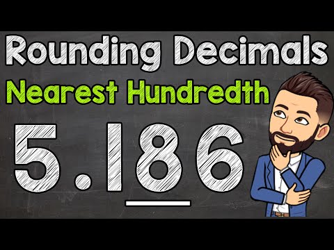 Rounding Decimals | Round to the Nearest Hundredth