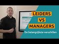 Het verschil tussen Leiders en Managers