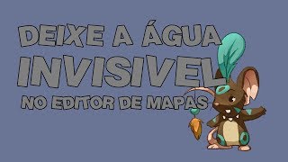 Como deixar a água invisivel [Transformice editor de mapas 2014]