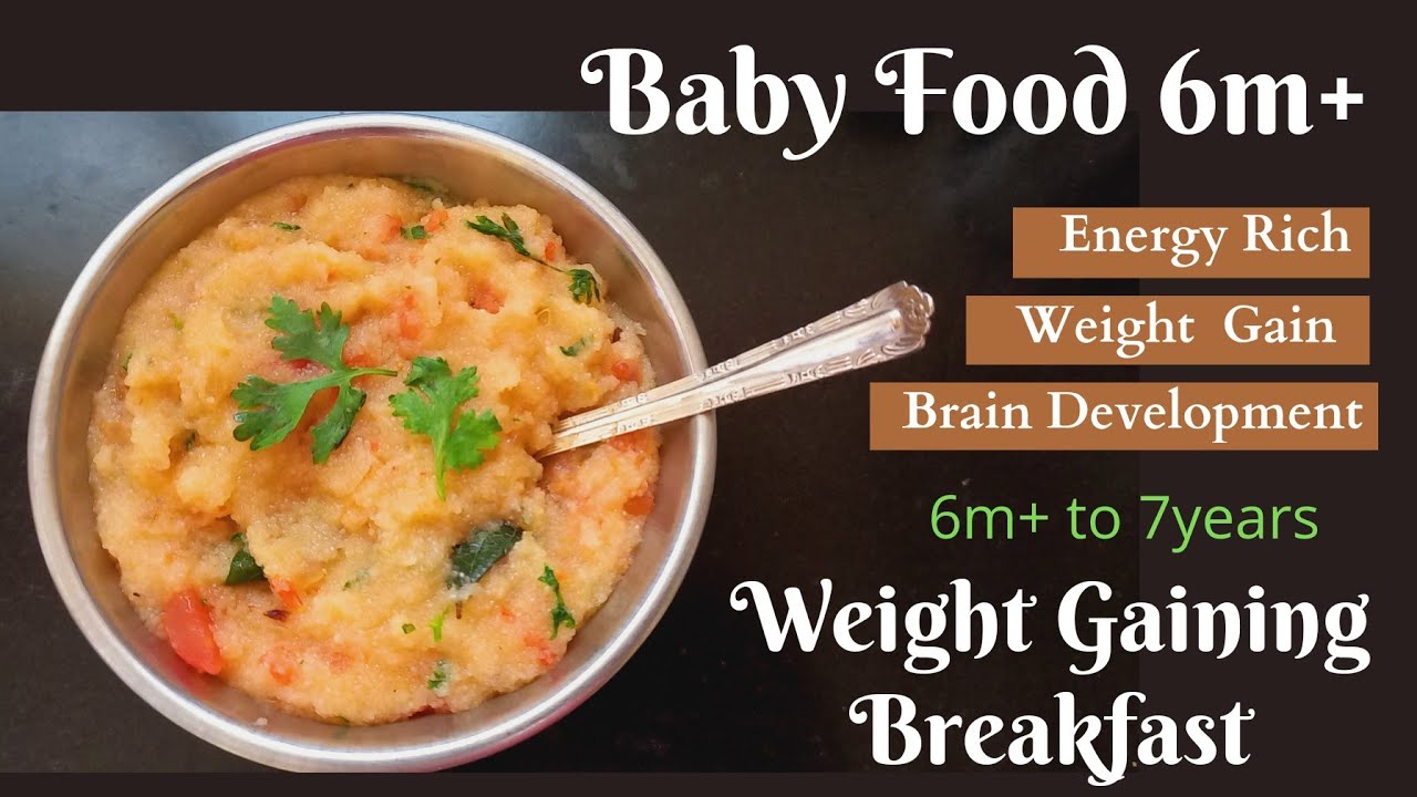 Weight Gain Baby Food for 6m+ to 7 years Baby Breakfast Ideas Upma