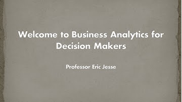 Introduction to Business Analytics for Decision Makers