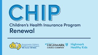 Renewing Your Child's CHIP Coverage