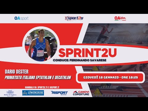 Dario Dester: primatista italiano eptathlon e decathlon, a Sprint2u 18.01.2024