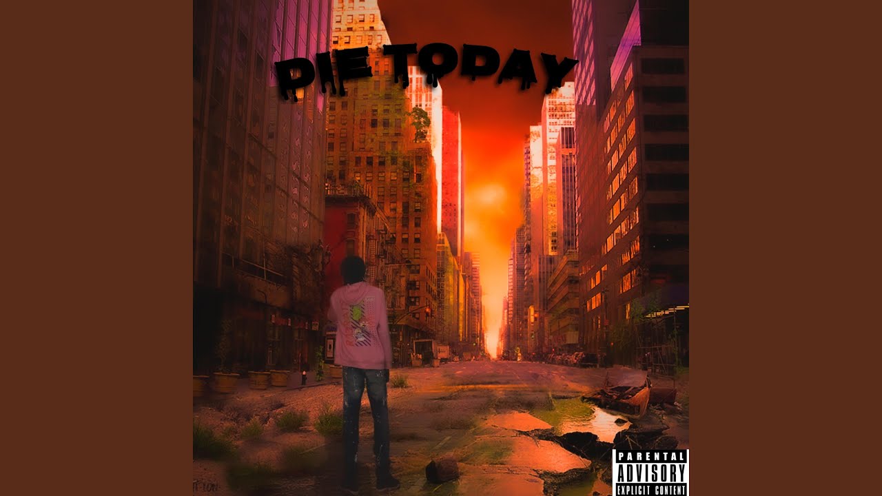 Watch Die Today on YouTube Watch Die Today on YouTube