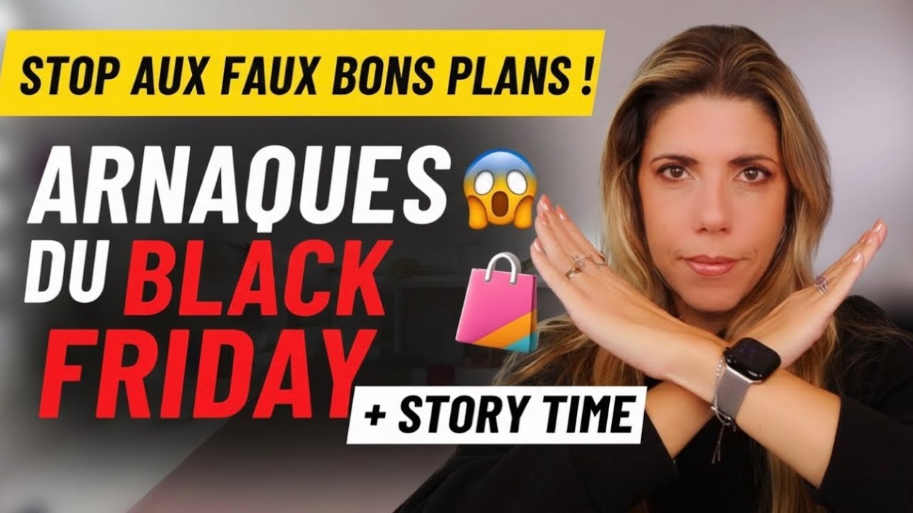 STOP aux faux bons plans ! Comment éviter les arnaques du Black Friday + Story Time 😱🛍️