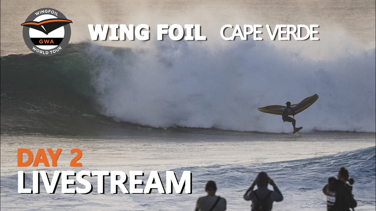 Livestream Day 2 - GWA Wingfoil World Cup | Cape Verde 2024
