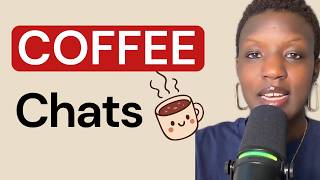 Consulting coffee chats | Tips to land a coffee chat